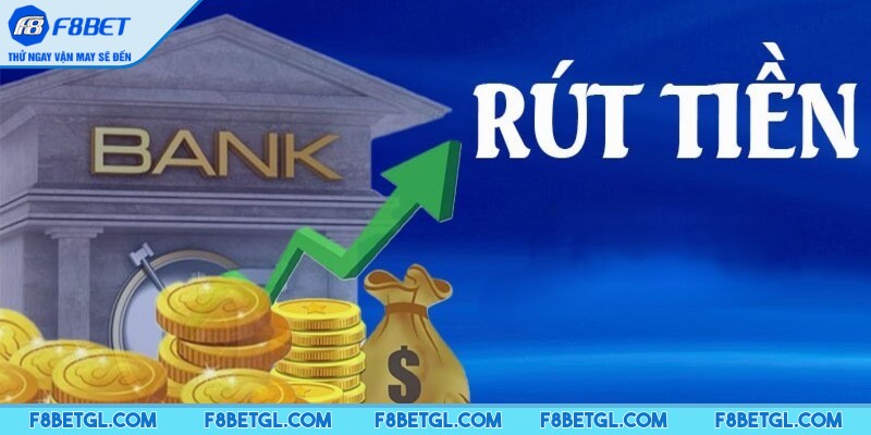Những điều cần chú ý khi sử dụng dịch vụ rút tiền F8BET